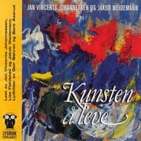 Kunsten Å Leve, CD 1, 1-8