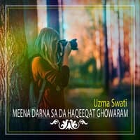 Meena Darna Sa Da Haqeeqat Ghowaram - Single