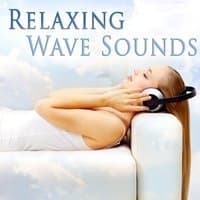 Relaxing Wave Sounds