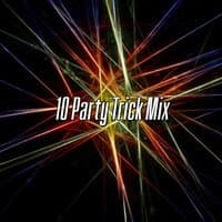 10 Party Trick Mix