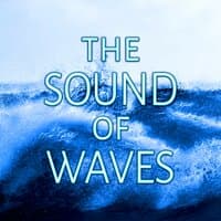 The Sound of Waves - Meditate and Feel Your Energy Life, Nature Ocean Sounds, The Powerful Women, Relaxing New Age Music