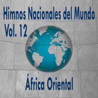 Himnos Nacionales del Mundo, Vol. 12 África Oriental