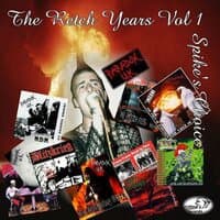 The Retch Years Vol. 1 - Spikes Choice