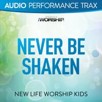 Never Be Shaken [Audio Performance Trax]