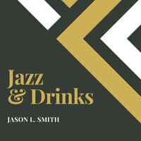 Jazz and Drinks