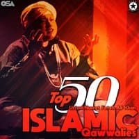 Top 50 Islamic Qawwalies