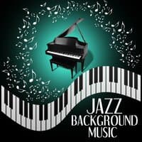 Jazz Background Music – Jazz for Restaurant, Piano Bar, Jazz Cafe, Relaxing Sounds for Family Dinner, Smooth Jazz, Slow Time Jazz