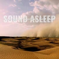 Sound Asleep: Deep Egyptian Desert Sand Storm Sounds