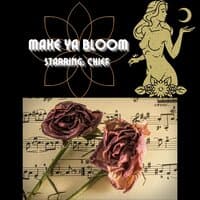 Make Ya Bloom