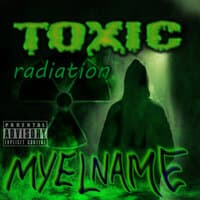 Toxic Radiation