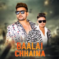 Baalai Chhaina