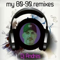 My 80-90 Remixes