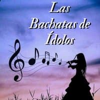 Las Bachatas de ídolos