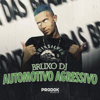 Automotivo Agressivo