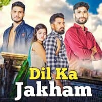 Dil Ka Jakham