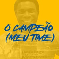 O Campeão (Meu Time)