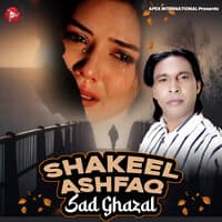 Shakeel Ashfaq Sad Ghazal