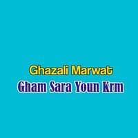 Gham Sara Youn Krm