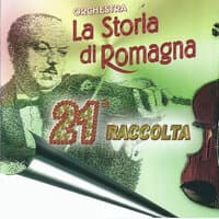 La Storia di Romagna 21^ raccolta