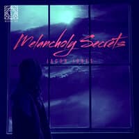 Melancholy Secrets