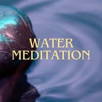 Water Meditation