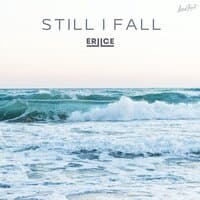 Still I Fall