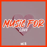 Music for Love, Vol. 16