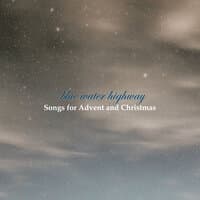 Songs for Advent and Christmas