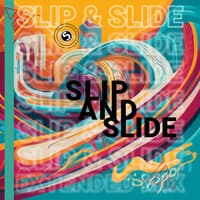 Slip And Slide