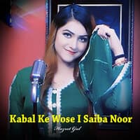 Kabal Ke Wose I Saiba Noor