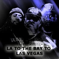 La to the Bay to Las Vegas