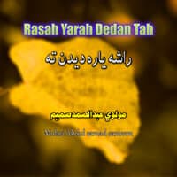 Rasah Yarah Dedan Tah