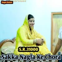 S.R.31000 Sakka Nagla Ke Chora