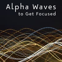 Alpha Waves To Get Focused