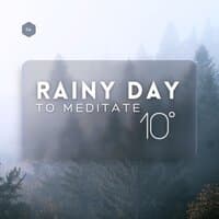 Rainy Day to Meditate 10