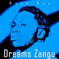 Dreams Zangu