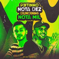 P3Itinho Nota Dez, Bundinh4 Nota Mil