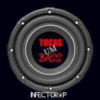 Tocas Um Bass