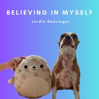 Believing in Myself