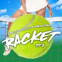 Racket, Pt. 2