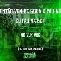 Então Vem de Boca X Pau no Cu Pau na Bct