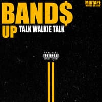 Band$ Up (Talk Walkie Talkie)