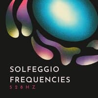 Solfeggio Frequencies 528Hz