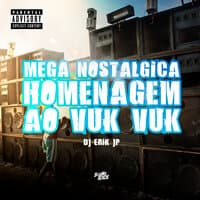 Mega Nostalgica - Homenagem ao Vuk Vuk