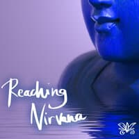 Reaching Nirvana - Approaching Peace & Silence, Sounds of Nature for Mindfulness