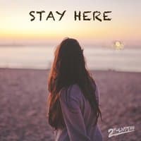 Stay Here