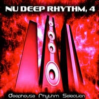 Nu Deep Rhythm, 4 (Deephouse Rhythm Selection)