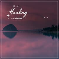 #17 Healing Collection for Asian Spa, Meditation & Yoga