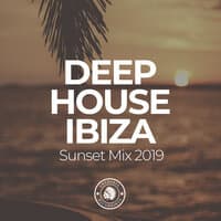 Deep House Ibiza: Sunset Mix 2019