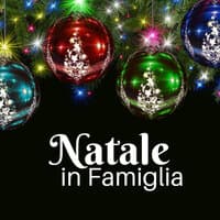 Natale in Famiglia - Campanelle di Natale, Sinfonie della Buonanotte per Grandi e Piccini